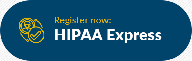 Register Now: HIPAA Express
