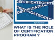 WHAT IS THE ROLE OF HIPAA CERTIFICATION PROGRAM
