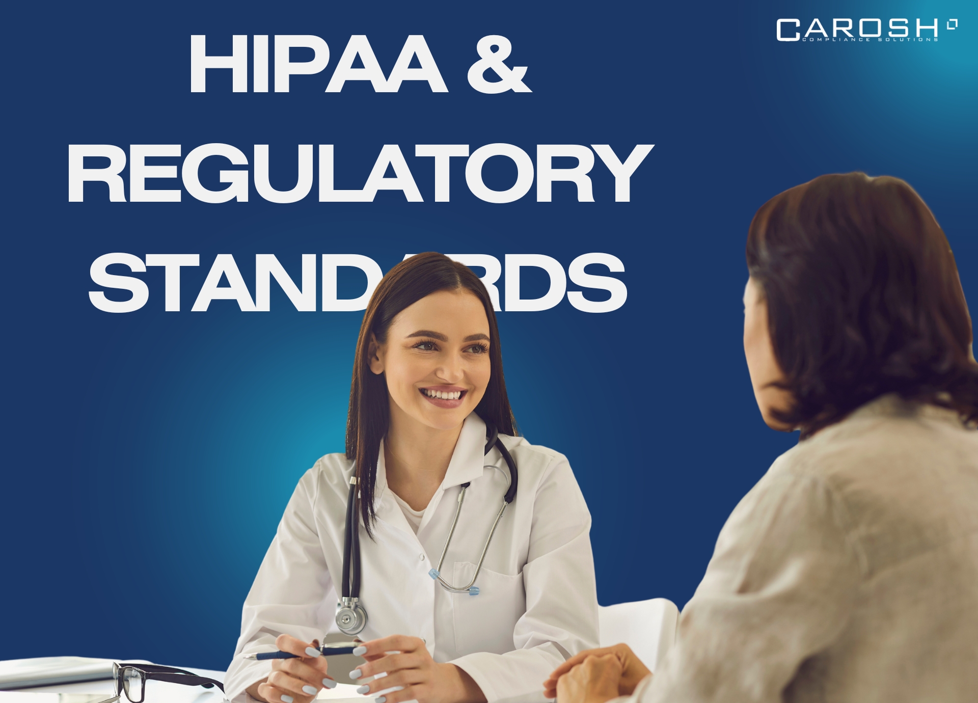 Mastering HIPAA Compliance and Regulatory Standards
