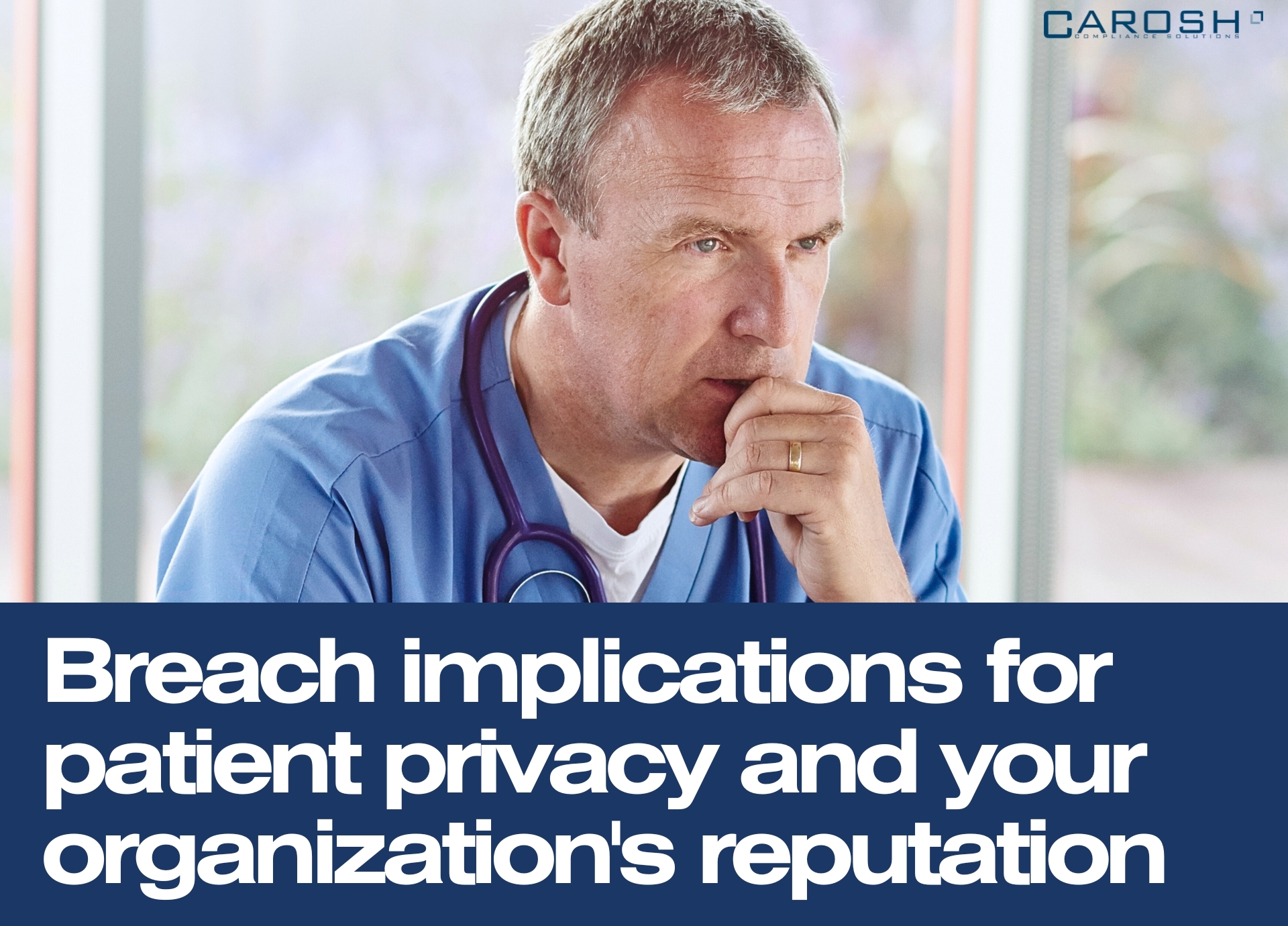 HIPAA Data Breach implications for patients privacy and your organization's reputation
